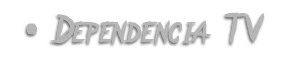 Dependencia TV